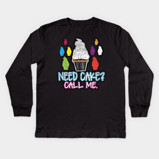 Need Cake Call Me Kids Long Sleeve T-Shirt